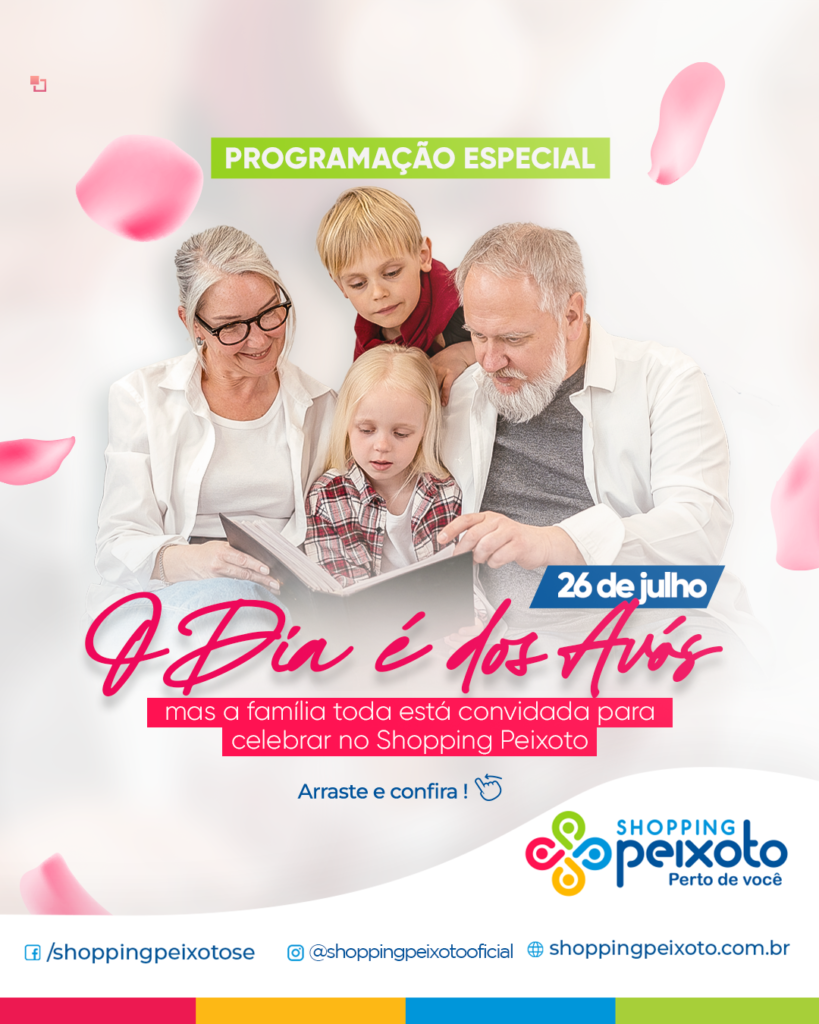 Convite: Shopping Peixoto promove programação especial em comemoração ao Dia dos Avós 