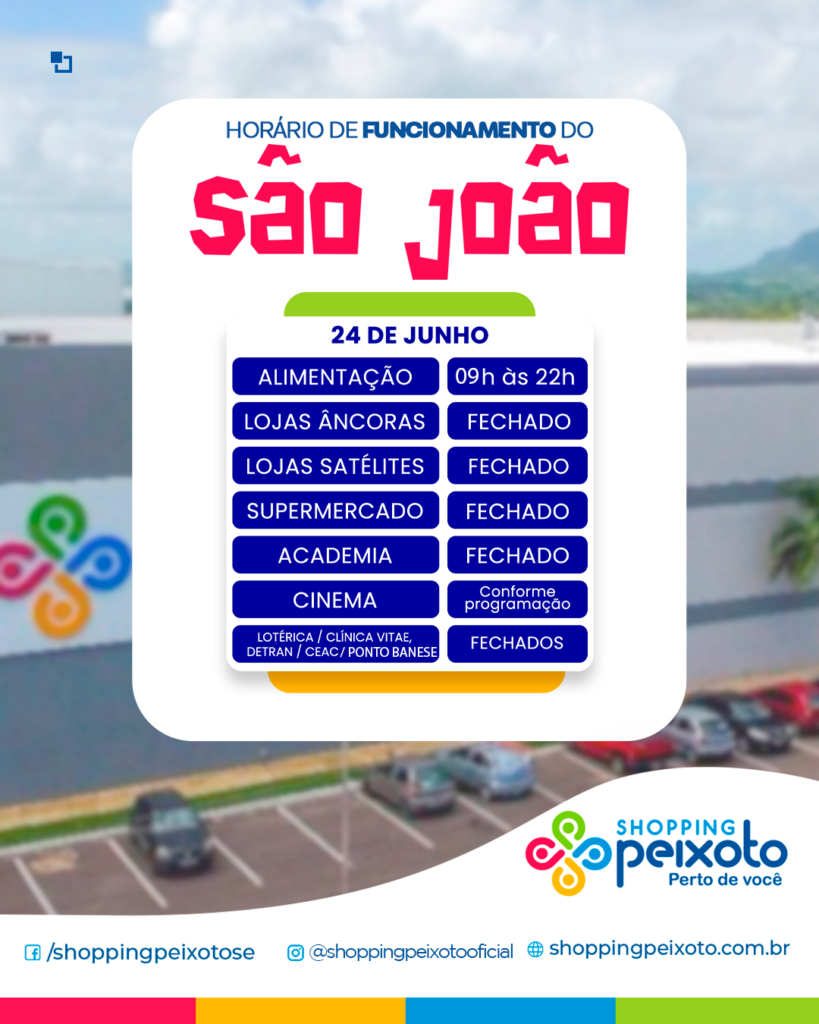 HORÁRIO DE FUNCIONAMENTO SÃO JOÃO